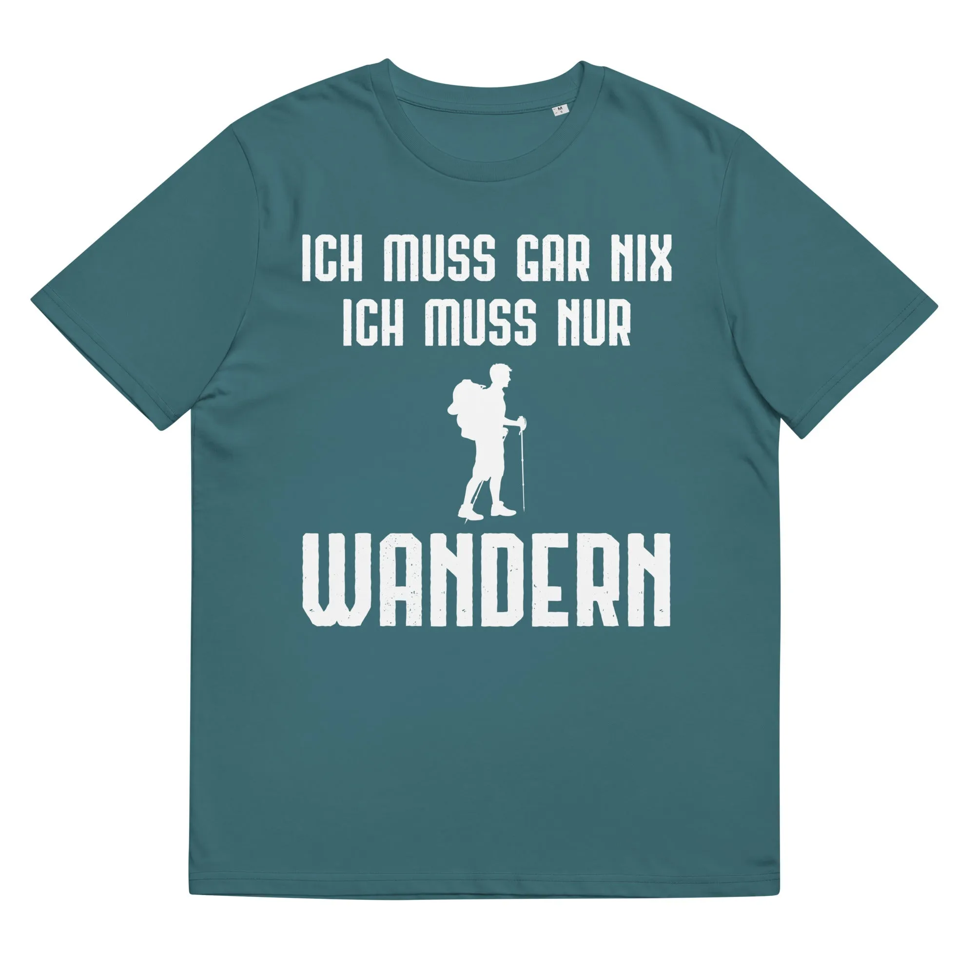 Ich Muss Gar Nix Ich Muss Nur Wandern - Herren Premium Organic T-Shirt