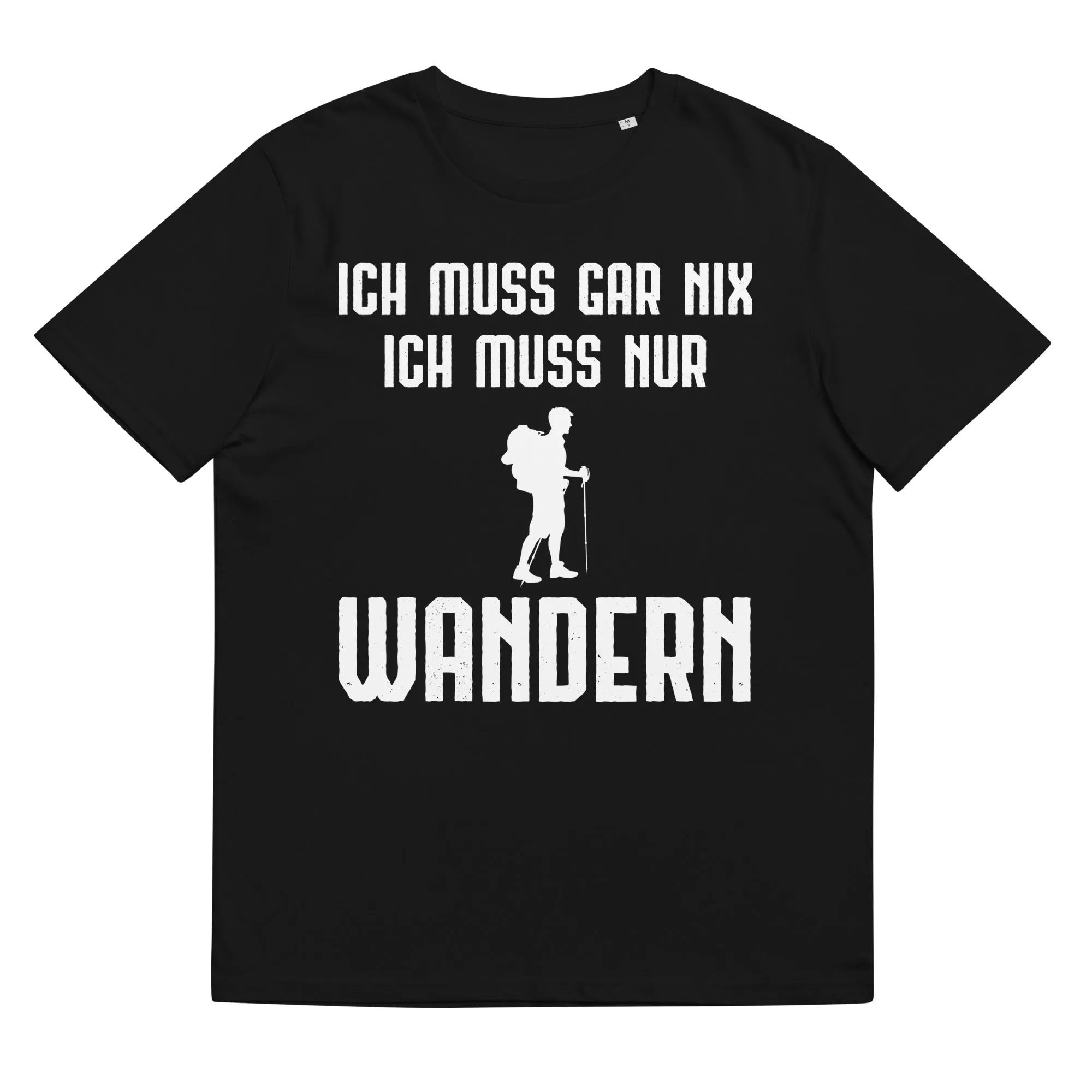 Ich Muss Gar Nix Ich Muss Nur Wandern - Herren Premium Organic T-Shirt